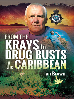 cover image of From the Krays to Drug Busts in the Caribbean